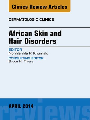 cover image of African Skin and Hair Disorders, an Issue of Dermatologic Clinics